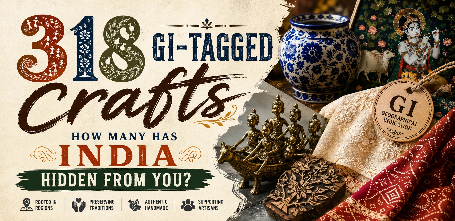 318 GI-Tagged Crafts: How Many Has India Hidden From You?